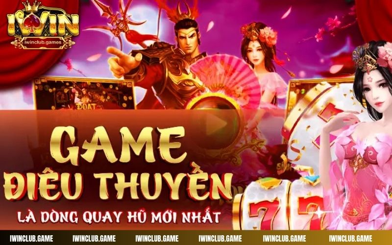 Điêu thuyền - Slot game đỉnh cao nhất thời đại